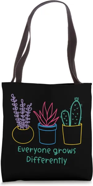 Plant Pots Garden Positive Vibes Everyone Grows Differently Tote Bag