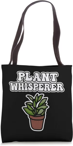Plant Whisperer Rake Watering Garden Flowers Pot Gardener Tote Bag