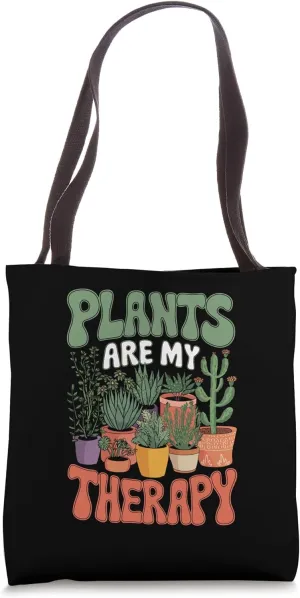 Plants Are My Therapy Funny Gardener Tee Tote Bag