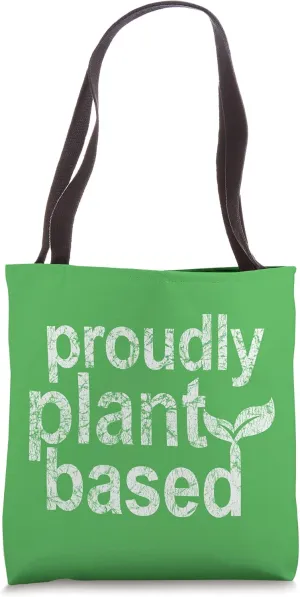 Proudly Plant Based Diet Vegan Vegetarian Vintage Style Tote Bag