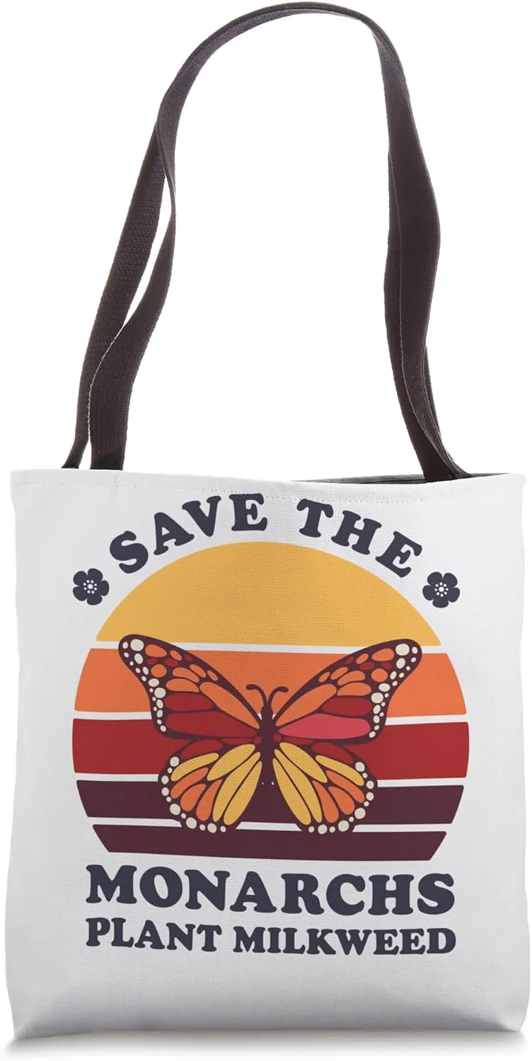 Save The Monarchs Plant Milkweed Butterfly Lover Gardener Tote Bag