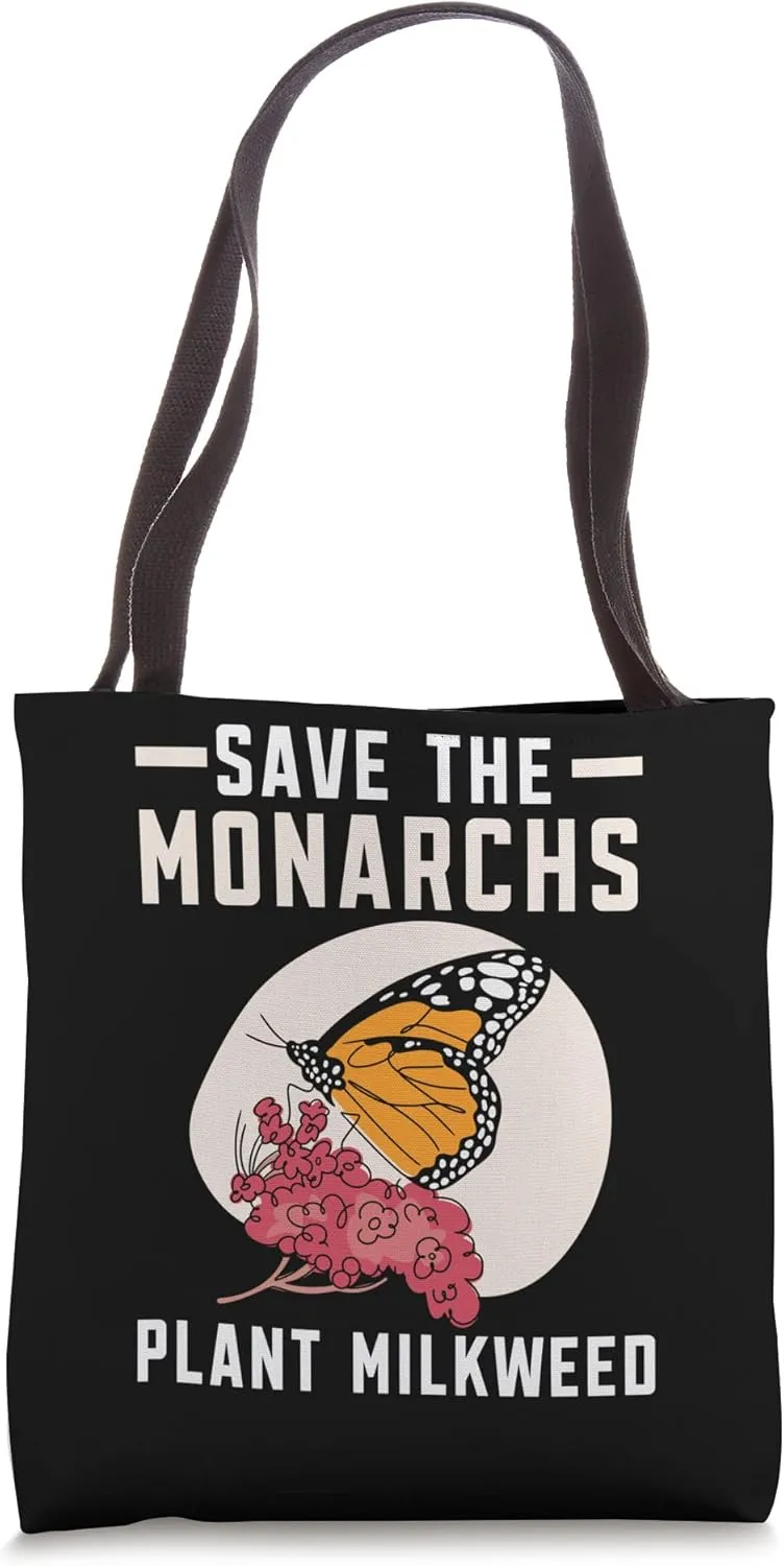 Save The Monarchs Plant Milkweed Butterfly Nature Entomology Tote Bag