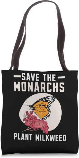 Save The Monarchs Plant Milkweed Butterfly Nature Entomology Tote Bag