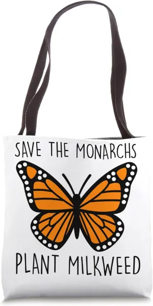 Save The Monarchs Plant Milkweed Monarch Butterfly Funny Tote Bag