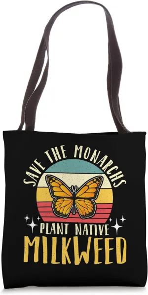 Save The Monarchs Plant Native Loves Butterflies Milkweed Tote Bag