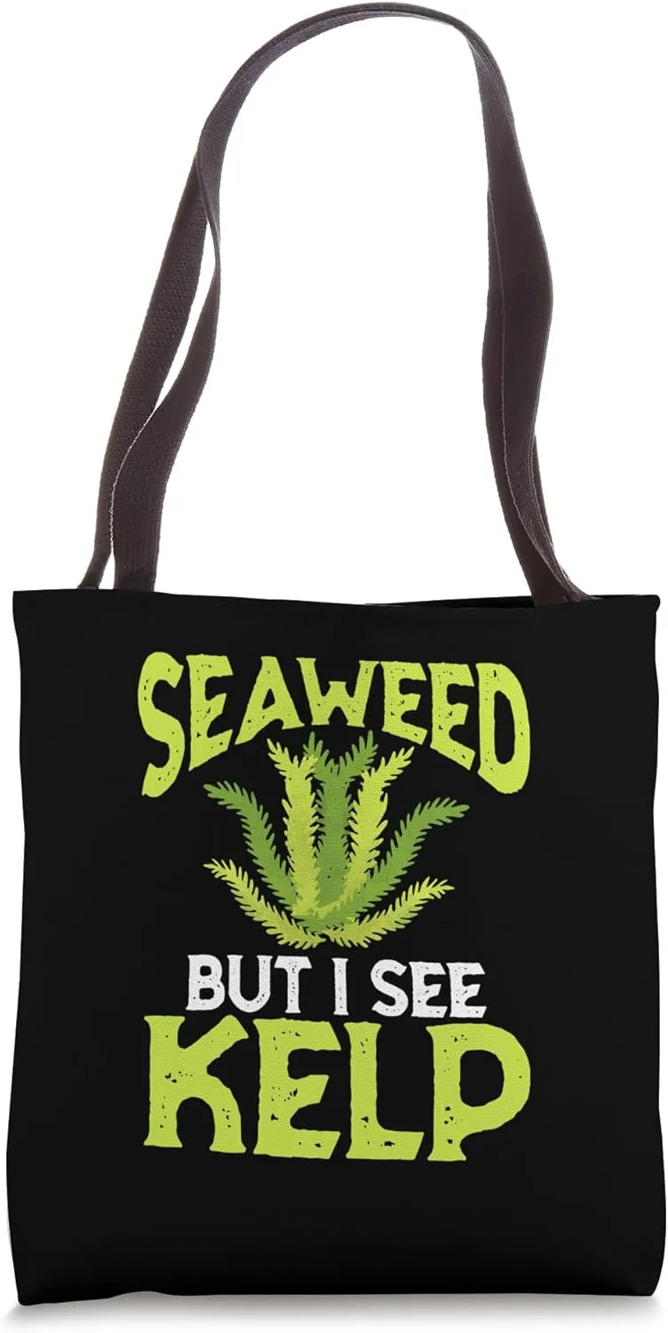 Seaweed But I See Kelp Vegetarian Tote Bag