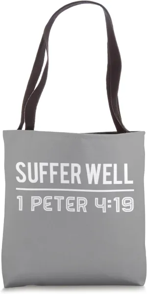 Suffer Well Tote Bag