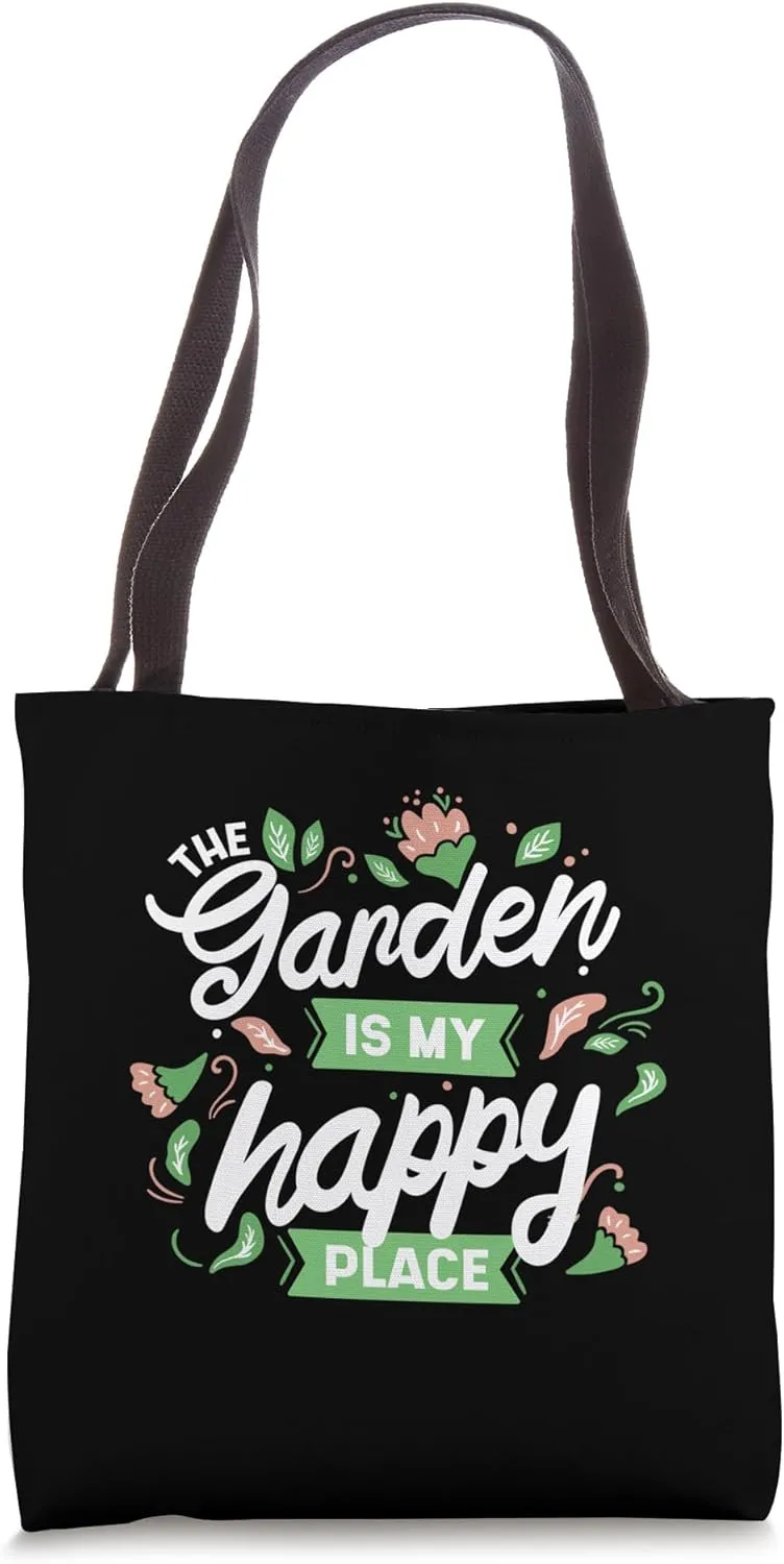 The Garden Is My Happy Places Seeds Plants Gardening Tote Bag