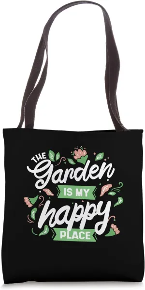 The Garden Is My Happy Places Seeds Plants Gardening Tote Bag