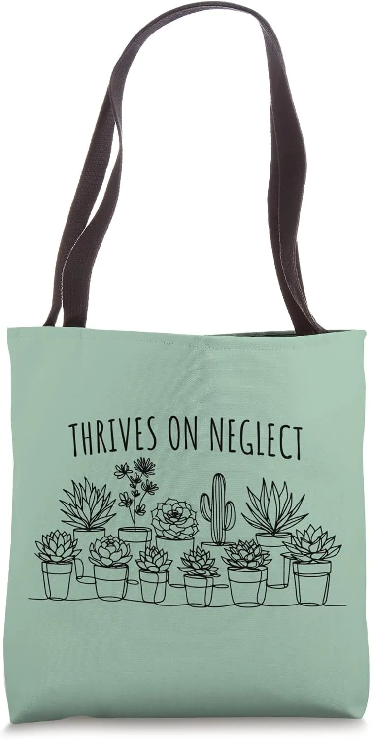 Thrives On Neglect, Funny Succulent Plant Lover Graphic Tote Bag