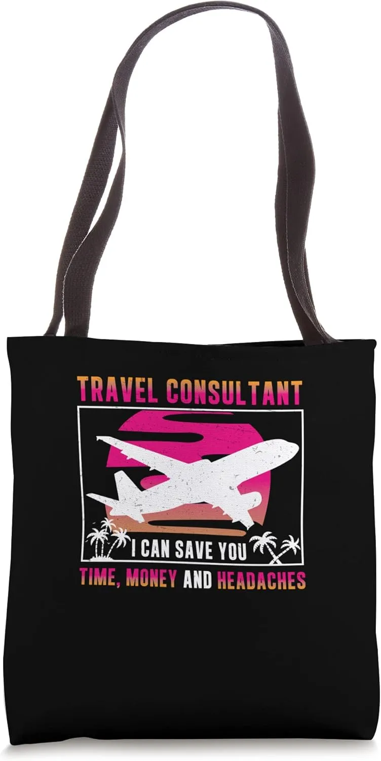 Travel Consultant Agent Save You Time Funny Tour Operator Tote Bag