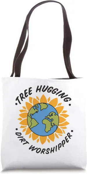Tree hugging dirt worshipper Tote Bag