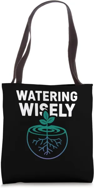 Watering Wisely Hydroponic Gardening Enthusiast Tote Bag