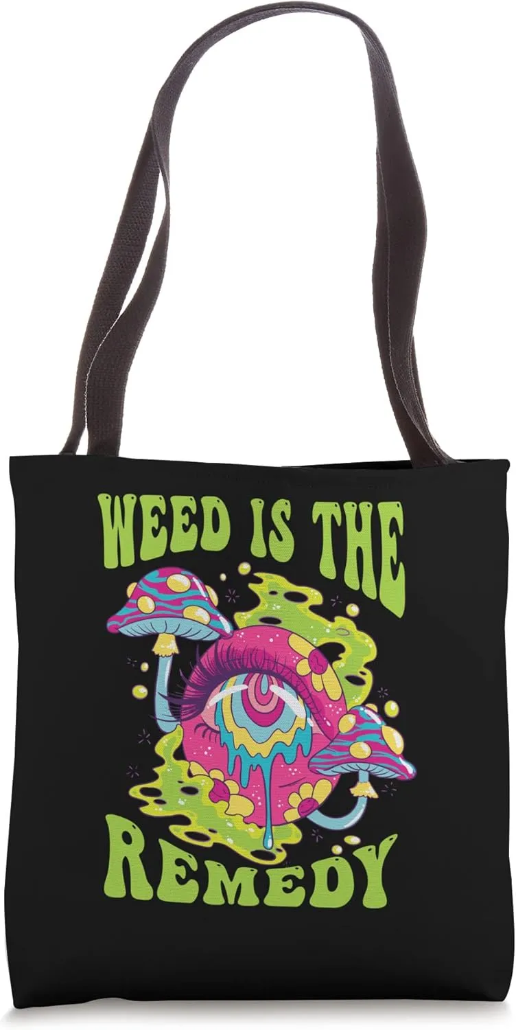Weed Is The Good Remedy Marijuana Plant Cannabis Tote Bag