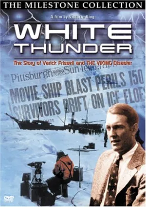 White Thunder: The Story of Varick Frissell and the Viking Disaster [DVD]