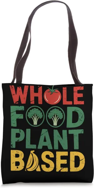 Whole Food Plant Based Nutritionist Dietitian Tote Bag