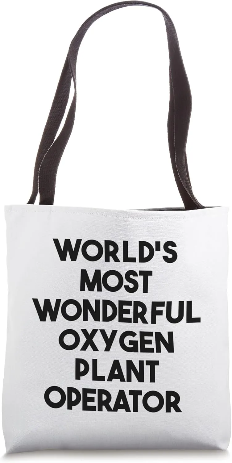 World's Most Wonderful Oxygen Plant Operator Tote Bag